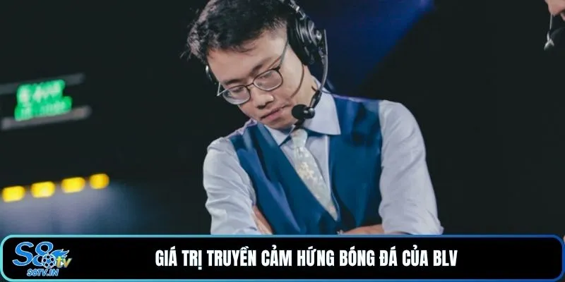 BTV Minh LK 3 Giá trị truyền cảm hứng bóng đá của BLV